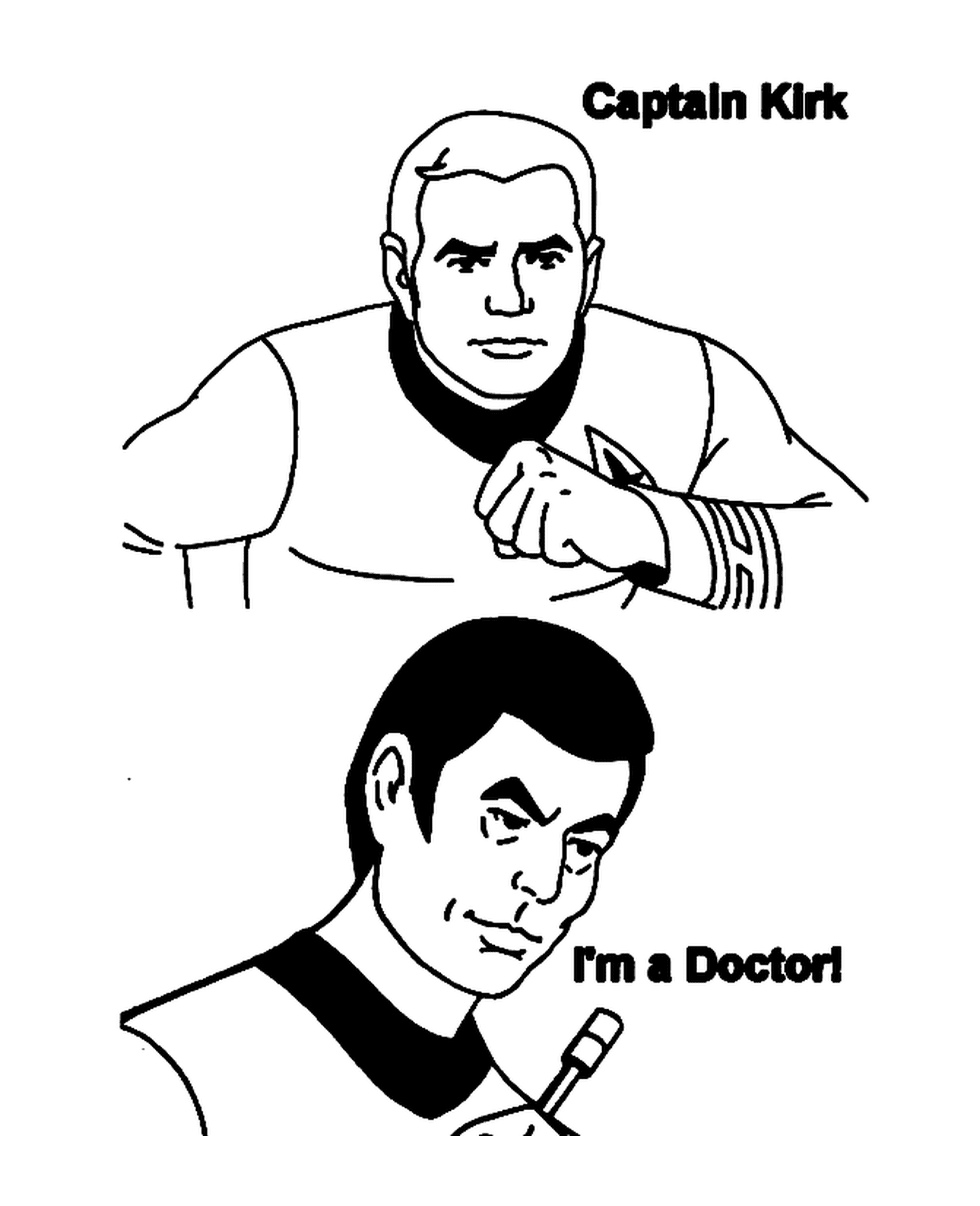   Le capitaine Kirk et le docteur de Star Trek 