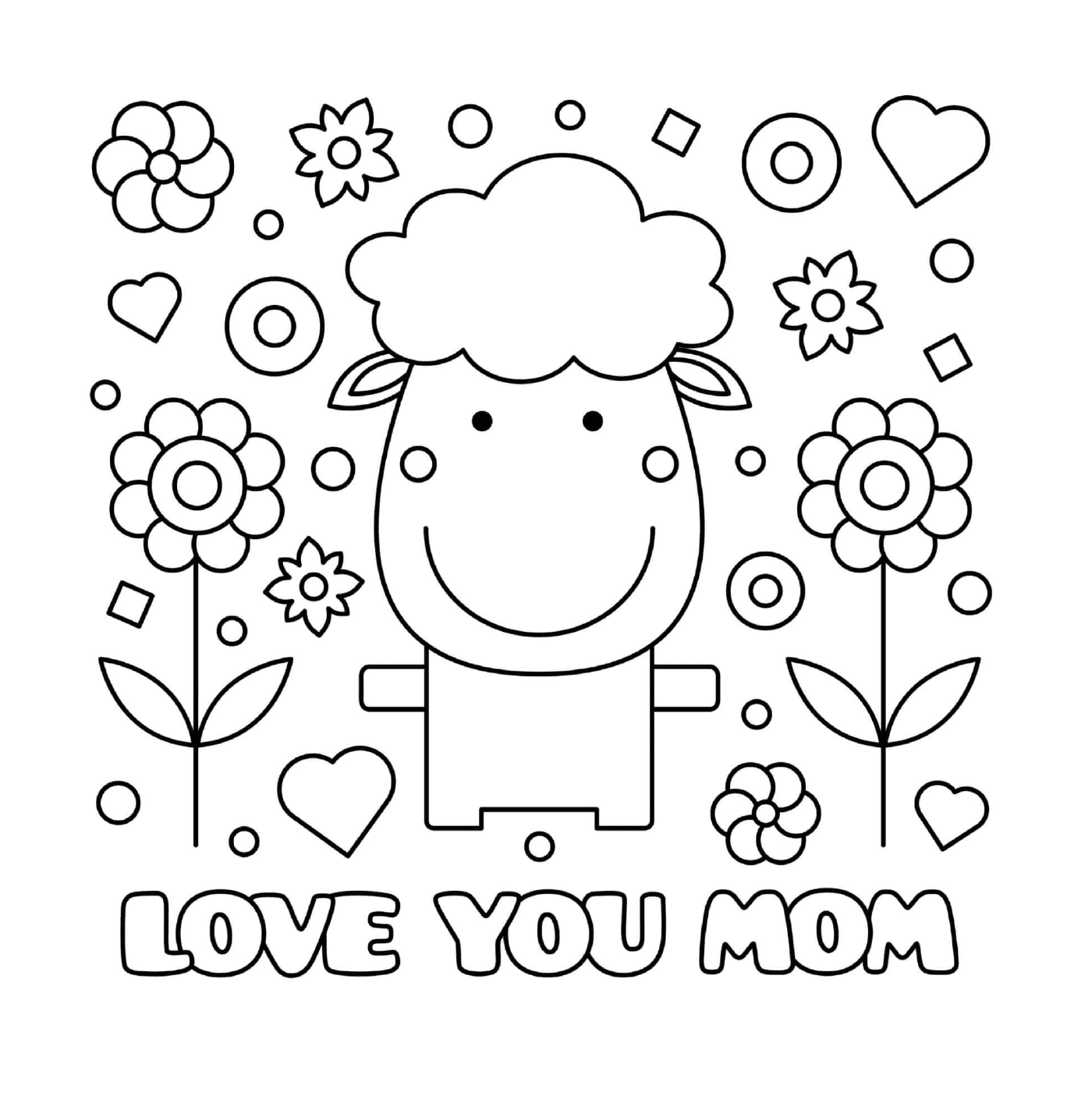coloriage fete des meres sheep fleurs coeurs love you maman