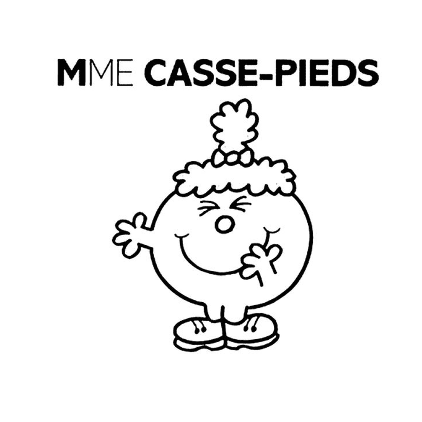  Monsieur Madame Casse-Pieds 