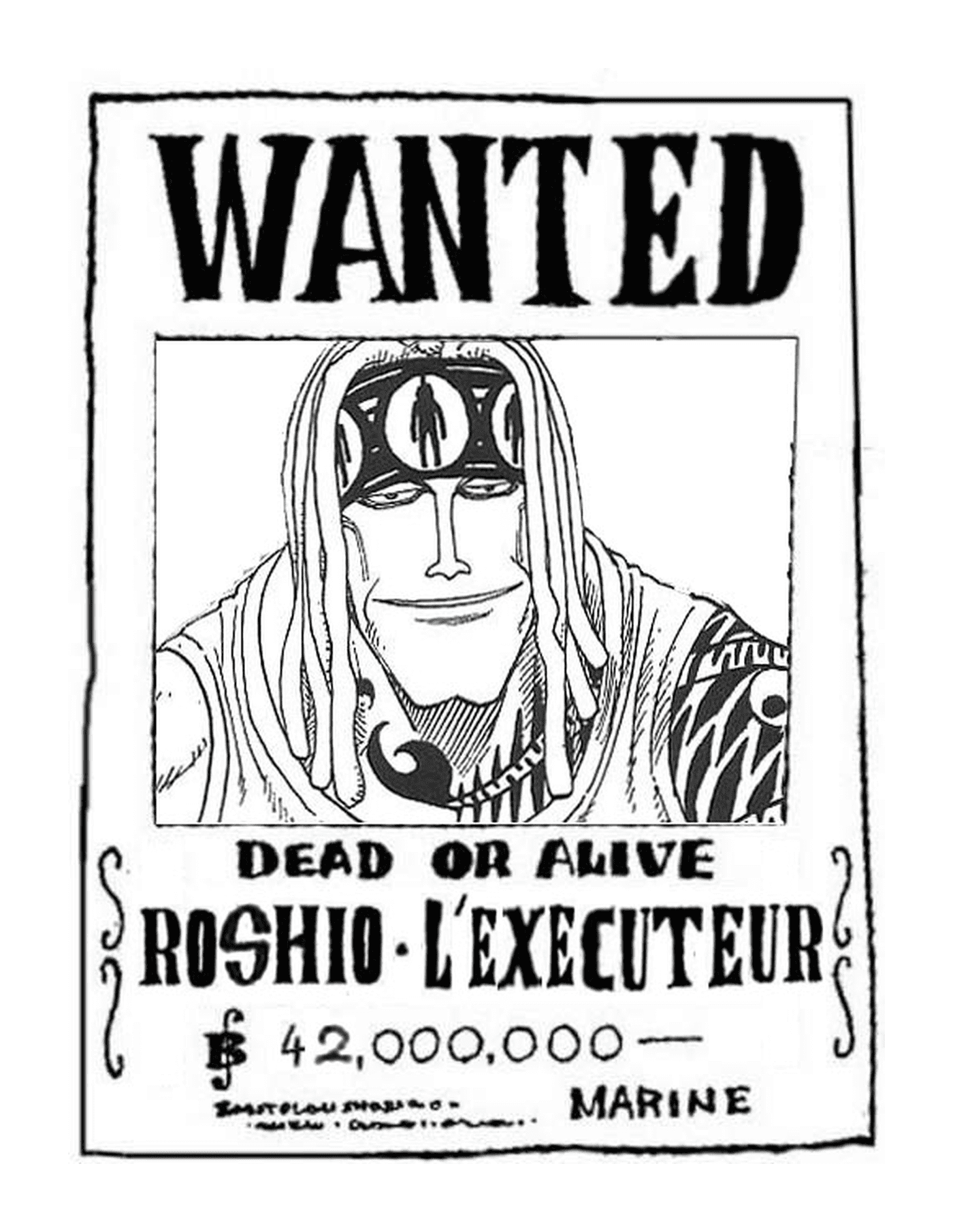   Wanted Roshio l'exécuteur, mort ou vif 